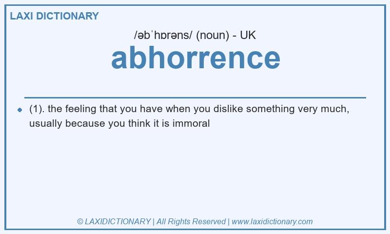 Definition abhorrence in British English