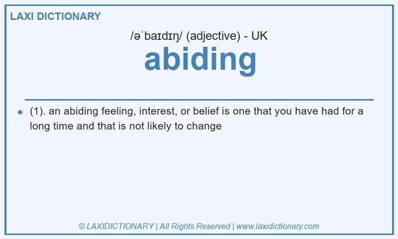Definition abiding in British English