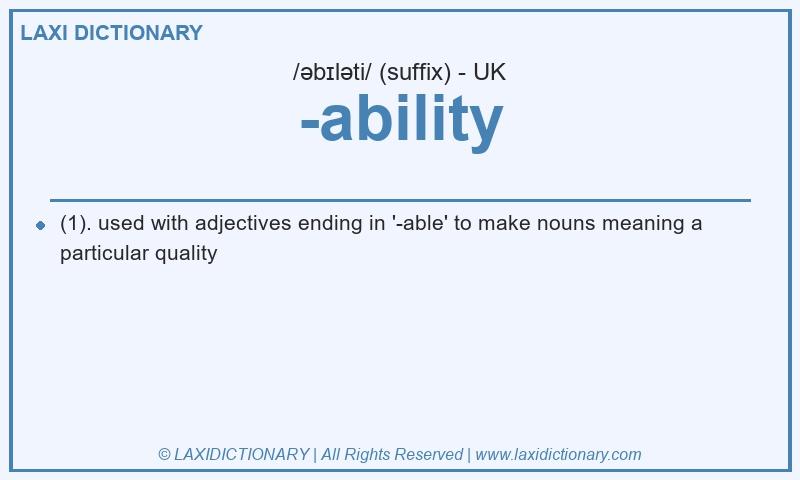 Definition -ability in British English