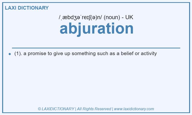 Definition abjuration in British English