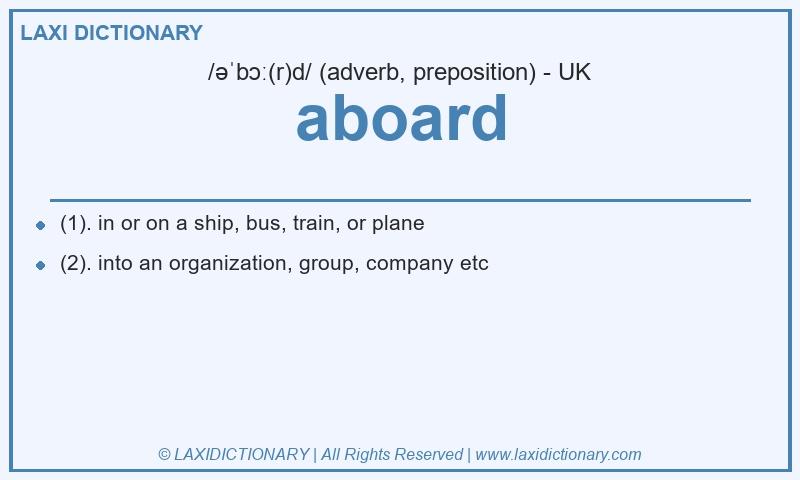 Definition aboard in British English