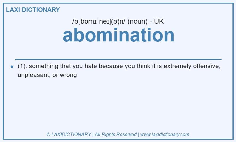Definition abomination in British English