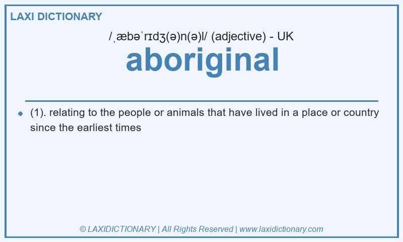 Definition aboriginal in British English