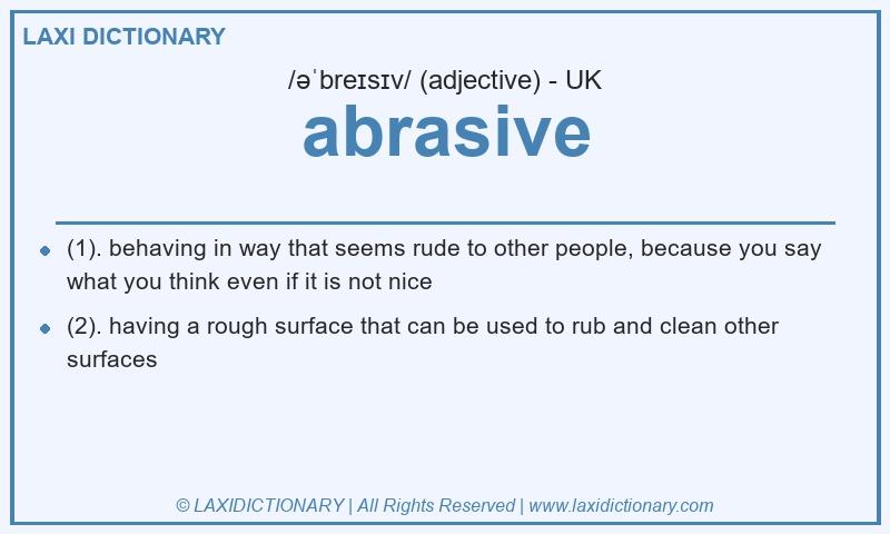 Definition abrasive in British English