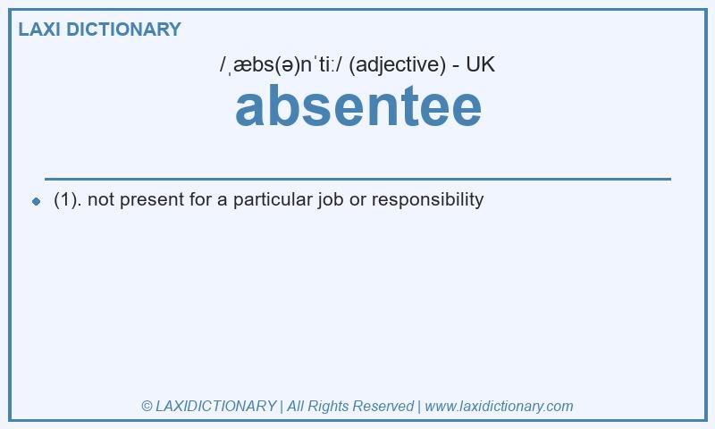Definition absentee in British English