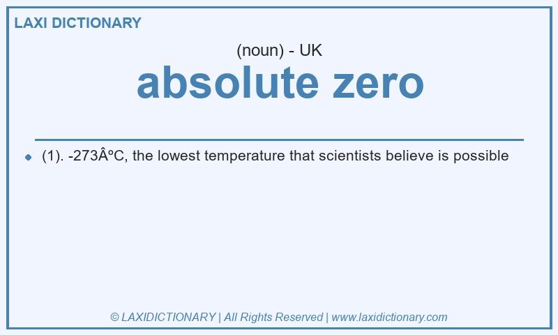 Definition absolute zero in British English