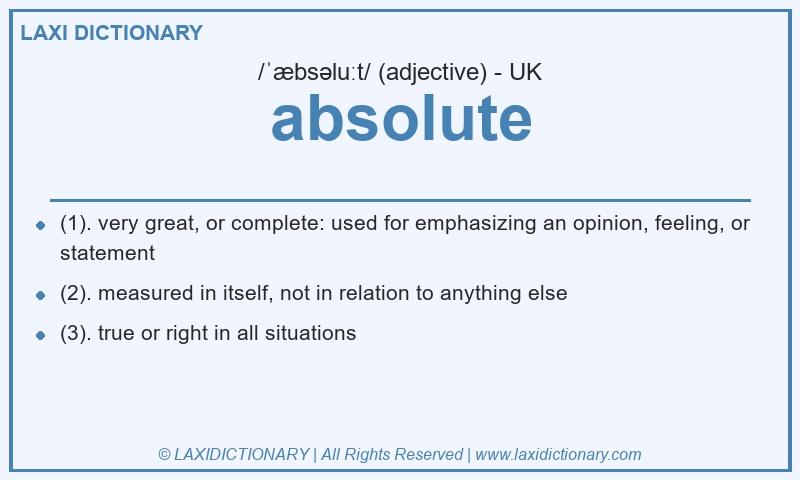 Definition absolute in British English