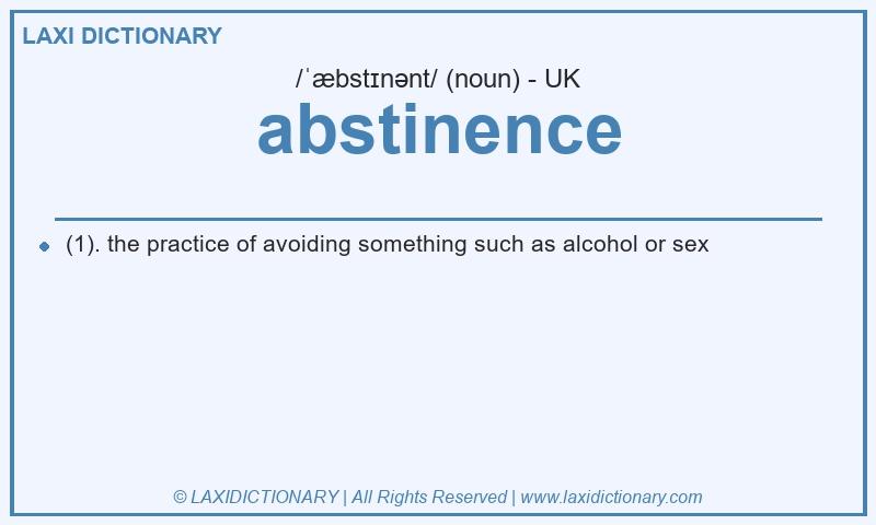 Definition abstinence in British English