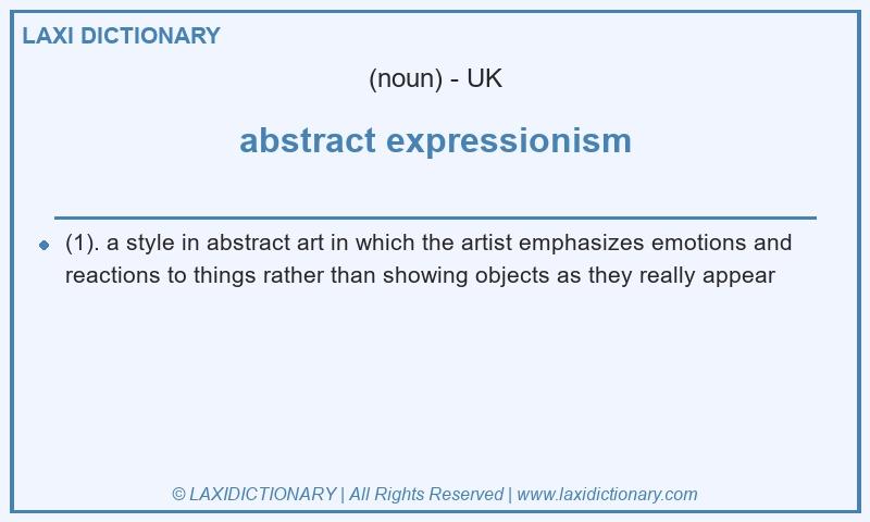 Definition abstract expressionism in British English