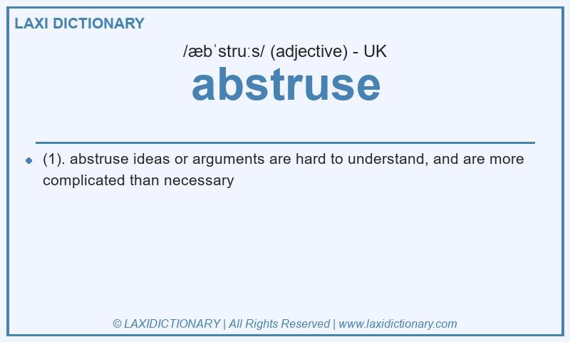 Definition abstruse in British English