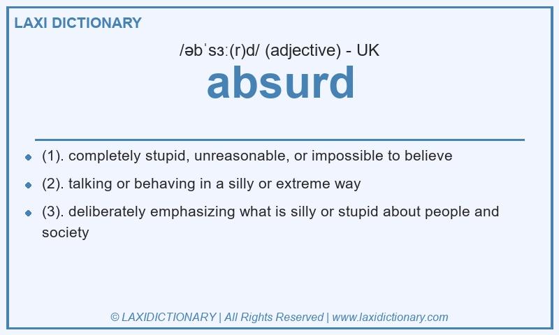 Definition absurd in British English