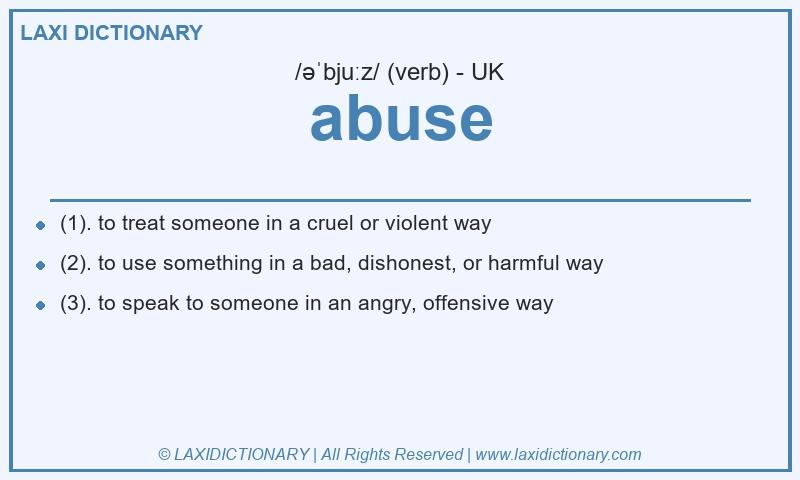 Definition abuse in British English