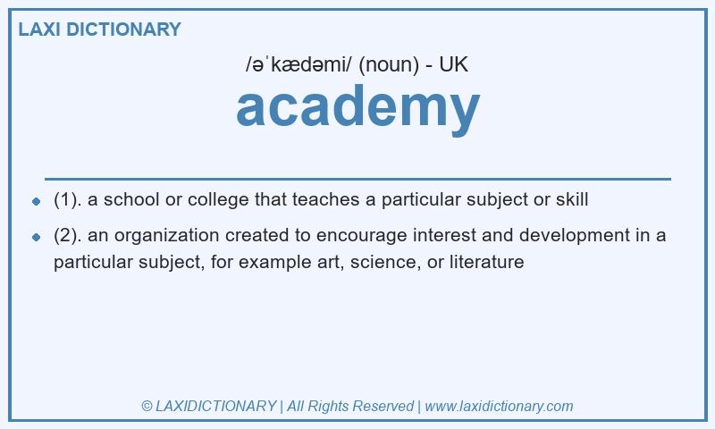 Definition academy in British English