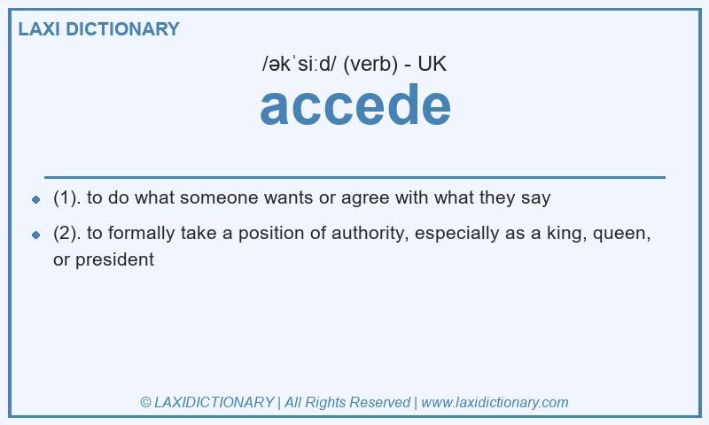 Definition accede in British English