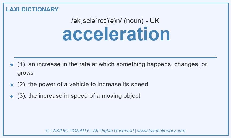 Definition acceleration in British English