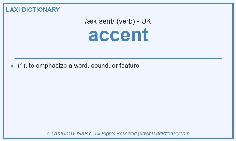Definition accent in British English