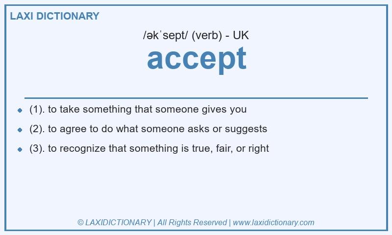 Definition accept in British English