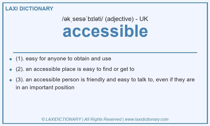 Definition accessible in British English