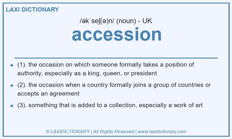 Definition accession in British English