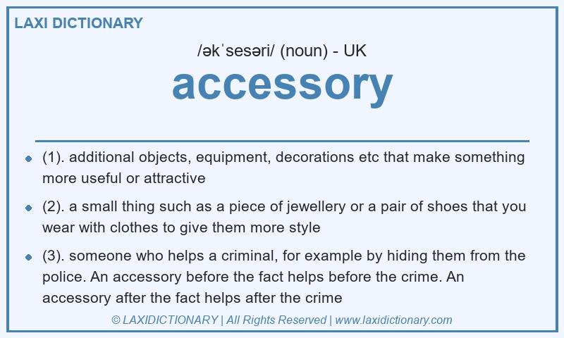 Definition accessory in British English