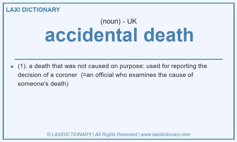 Definition accidental death in British English