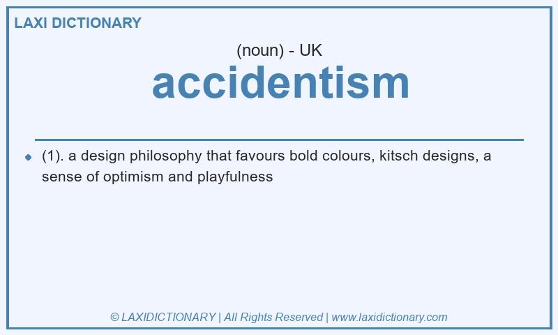 Definition accidentism in British English