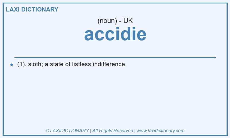 Definition accidie in British English