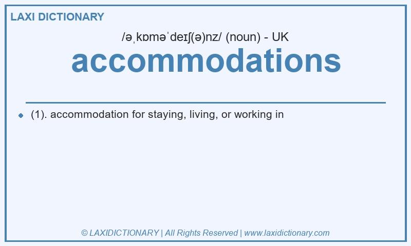 Definition accommodations in British English