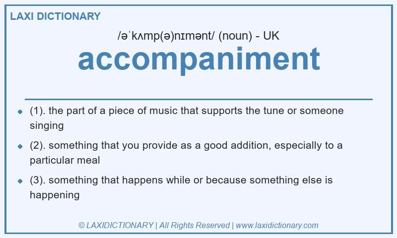 Definition accompaniment in British English
