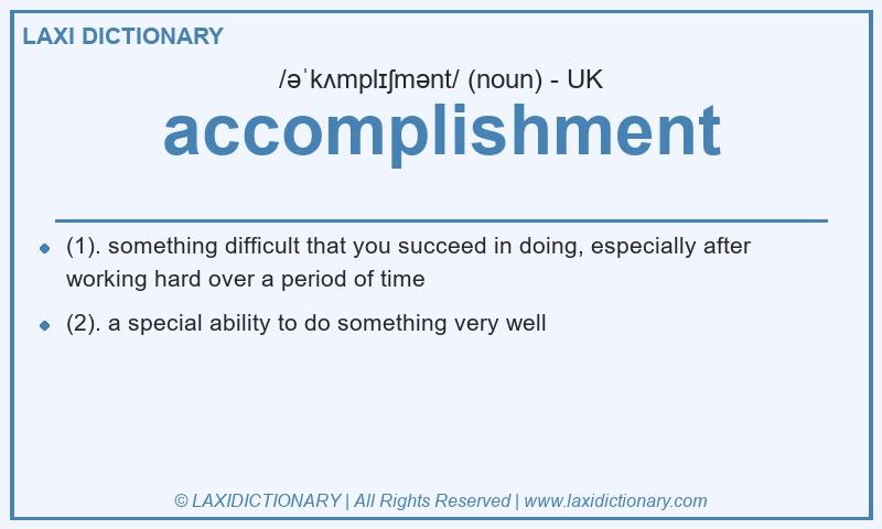 Definition accomplishment in British English