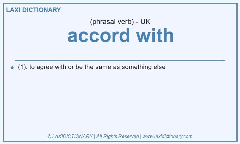 Definition accord with in British English
