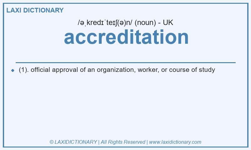 Definition accreditation in British English
