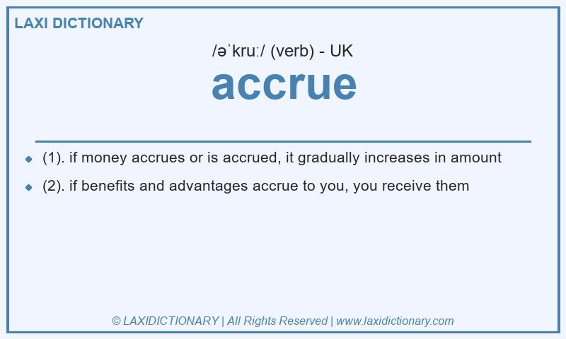 Definition accrue in British English