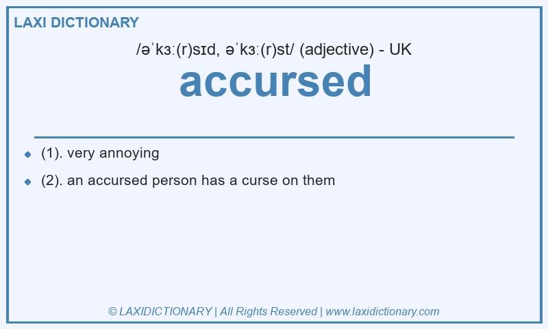 Definition accursed in British English