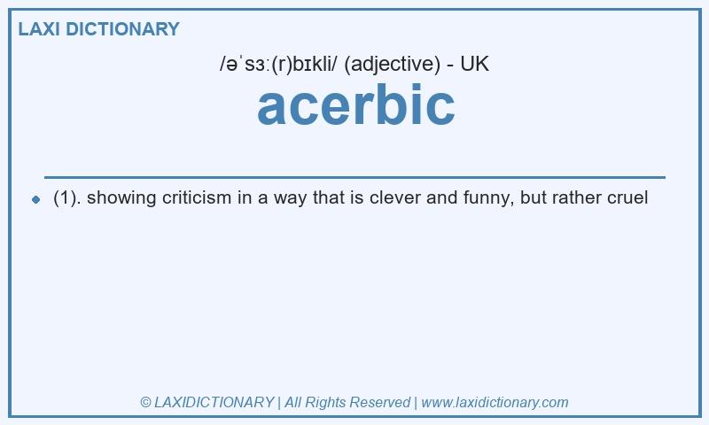 Definition acerbic in British English