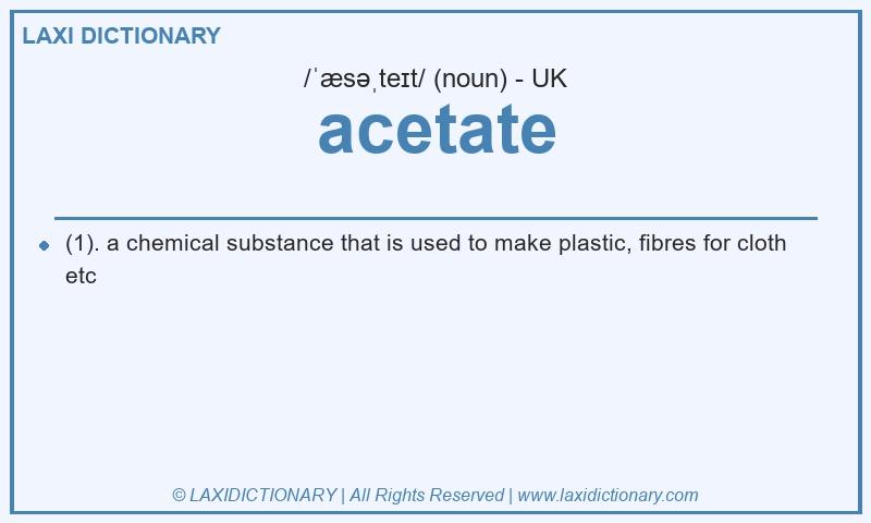 Definition acetate in British English