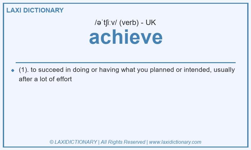 Definition achieve in British English