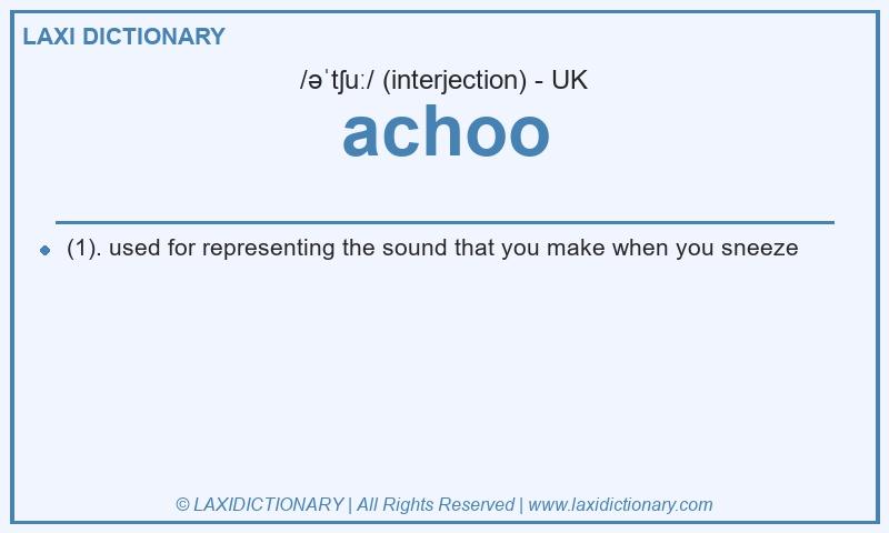 Definition achoo in British English