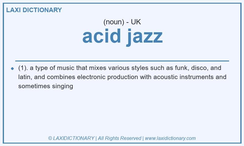 Definition acid jazz in British English