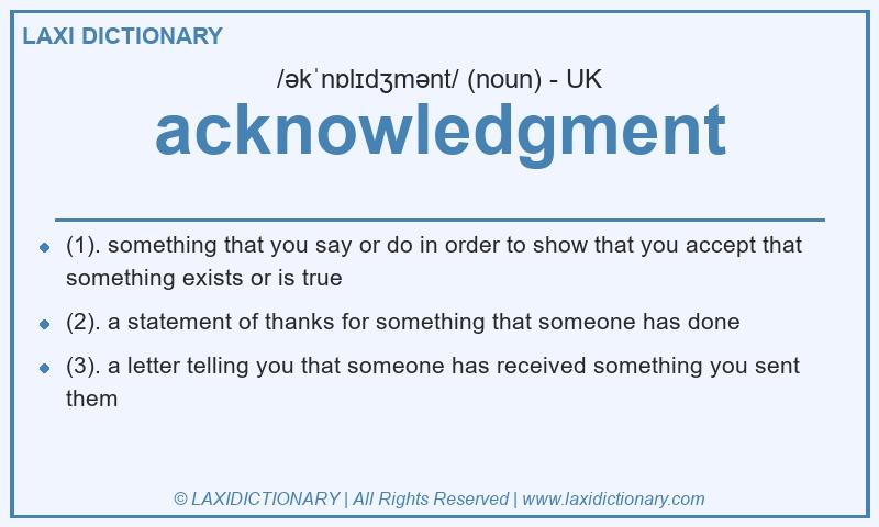 Definition acknowledgment in British English