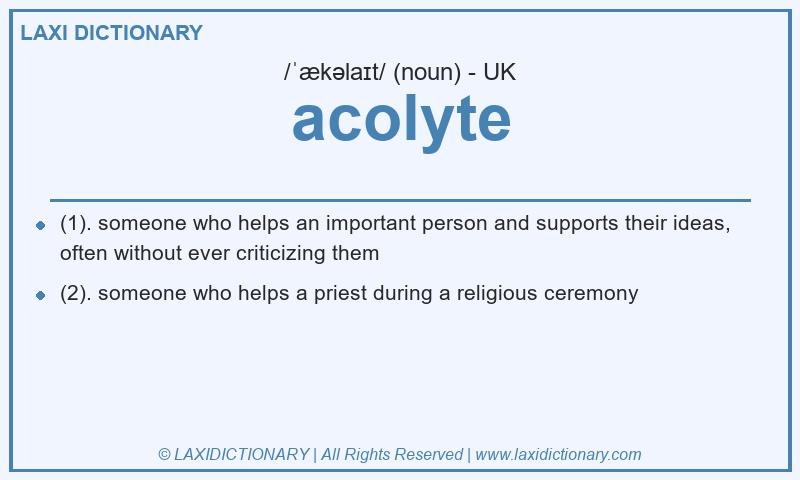 Definition acolyte in British English