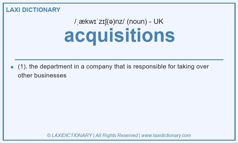 Definition acquisitions in British English