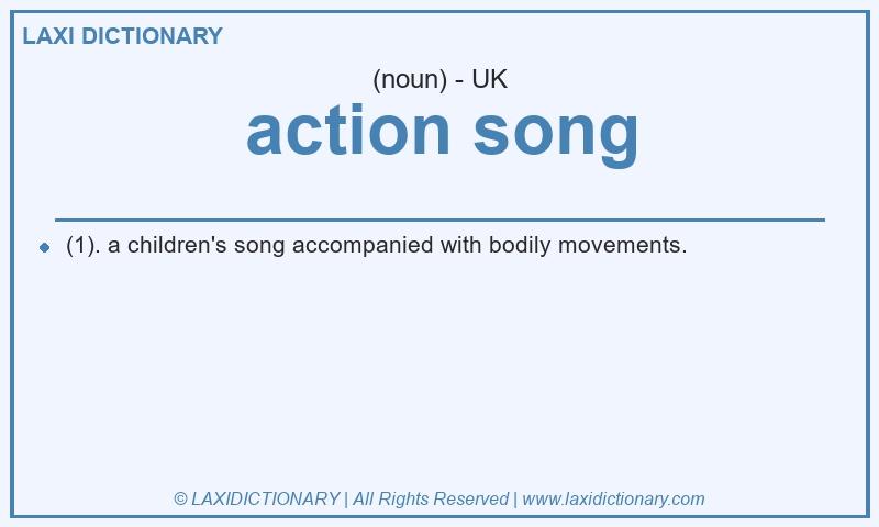 Definition action song in British English