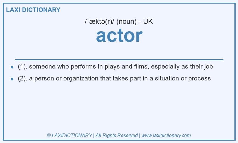 Definition actor in British English