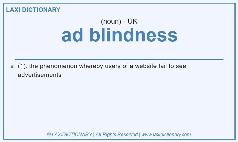 Definition ad blindness in British English