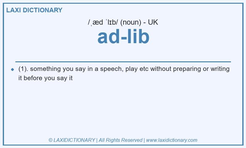 Definition ad-lib in British English