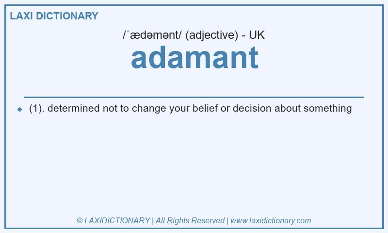 Definition adamant in British English