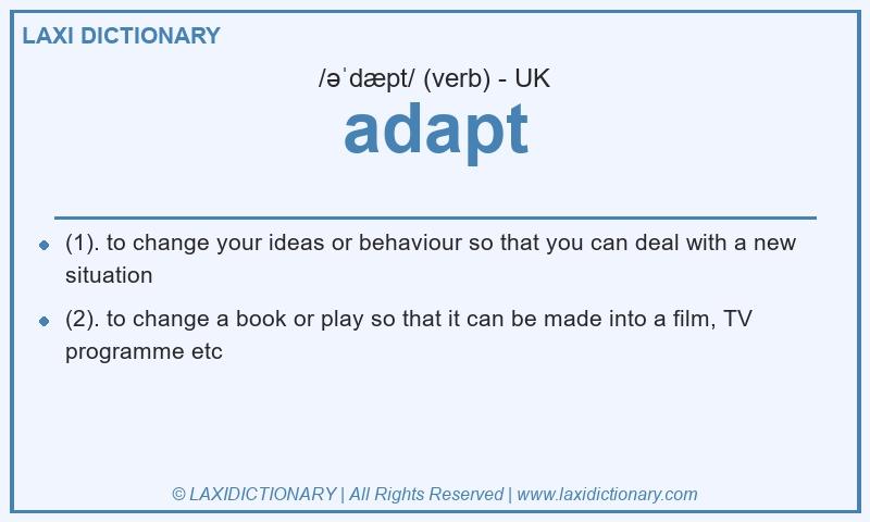 Definition adapt in British English