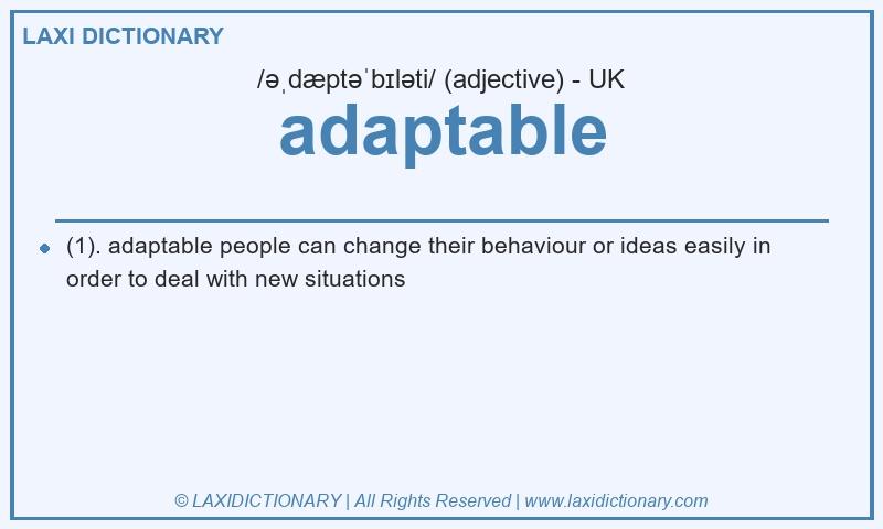 Definition adaptable in British English