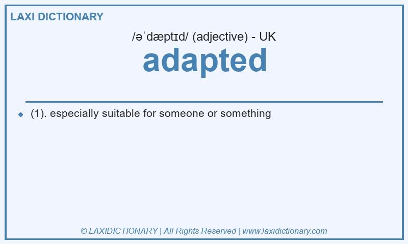Definition adapted in British English